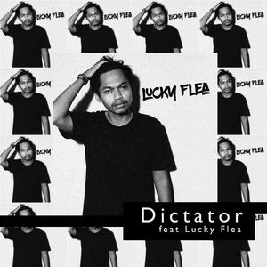 Dictator (feat. Lucky Flea)
