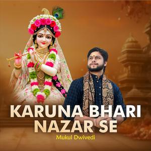 Karuna Bhari Nazar Se