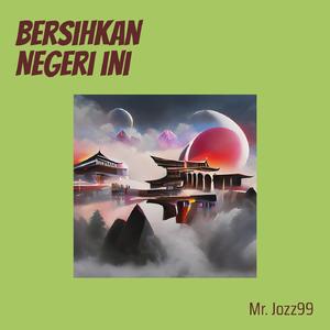 Bersihkan Negeri ini (Remastered 2024)