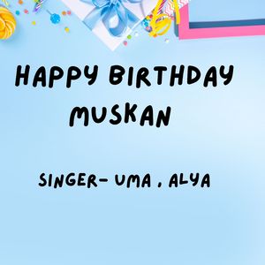 Happy Birthday Muskan