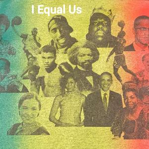 MLK I Equal Us