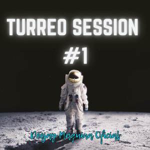 Turreo Session #1 (Remix)