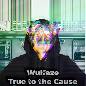 True To the Cause