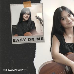 Easy On Me
