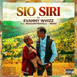 Sio Siri (feat. Reagan Travels & Nemii (Mr. Handsome))
