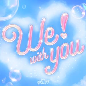 We! (with you)