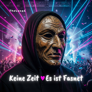 Keine Zeit - Es Ist Fasnet