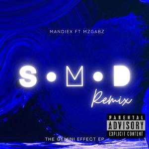 S•M•D (feat. MandieX) (Remix)