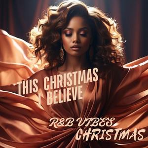 This Christmas, I Believe