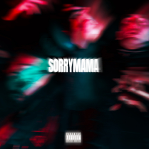 Sorry Mama
