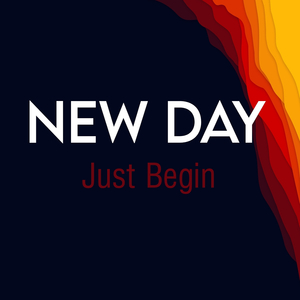 New Day (Just Begin)