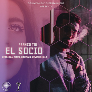 El Socio (feat. Dan Nava, Rafita B & Kevin Khilla)