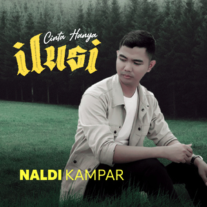 Cinta Hanya Ilusi