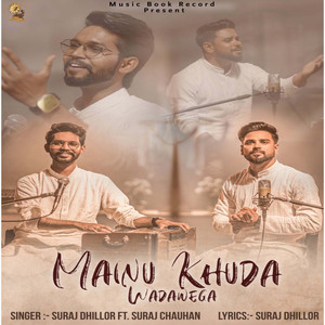 Mainu Khuda Wadawega