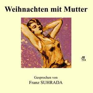 Weihnachten mit Mutter - Teil 10