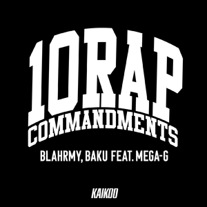 10 Rap Commandments (feat. MEGA-G)
