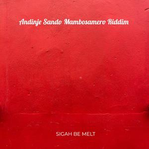Andinje Sando Mambosamero Riddim