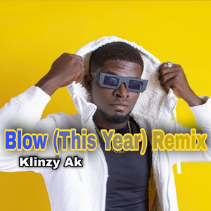 Blow (This Year) Remix (Remix)