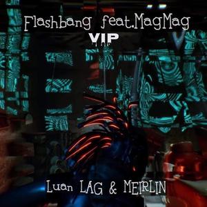 Flashbang (feat. MagMag) (VIP mix) (VIP mix)