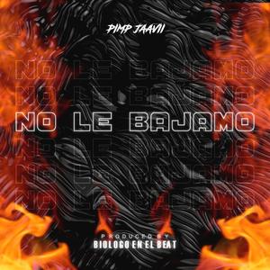 No Le Bajamos