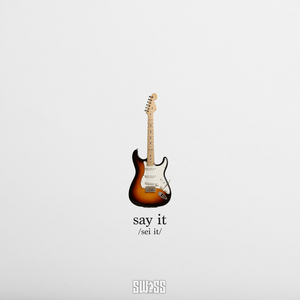 say it