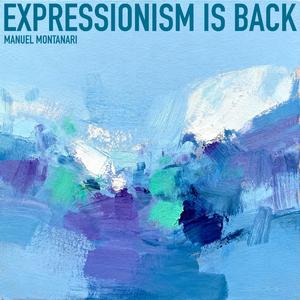 Expressionism is back