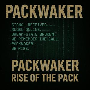 Packwaker//Rise of the Pack