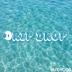 DRIP DROP