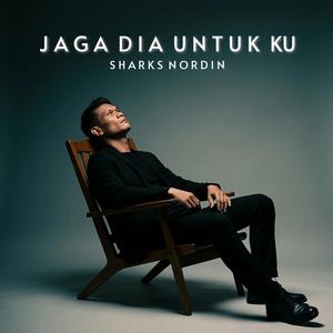 JAGA DIA UNTUK KU