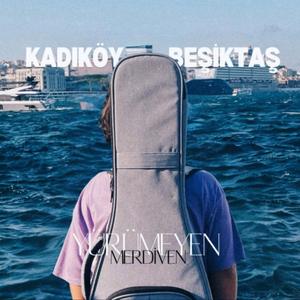 Kadıköy Beşiktaş (feat. Canan Karademir)