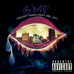 Violent Visions (feat. ZBL Jay)