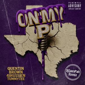 On My P (DJ SaucePark Remix)