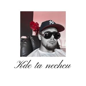 Kde ta nechcu
