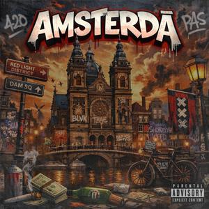 AMSTERDÃ (feat. SenZen & KeefTheKiD)