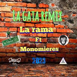 La Gata Remix (feat. Monomieres)