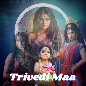 Trivedi Maa