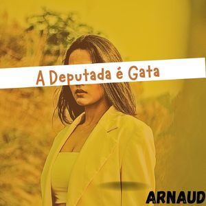 A Deputada É Gata