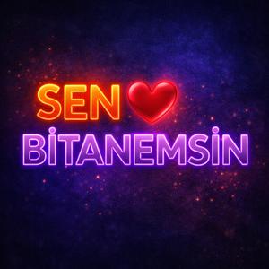 SEN BİTANEM