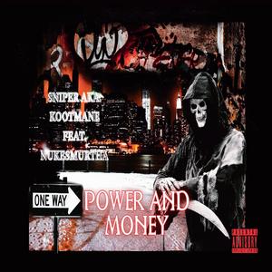 POWER AND MONEY (feat. KOOTMANE)