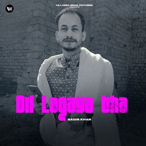Dil Lagaya Tha