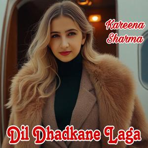 Dil Dhadkane Lagaa