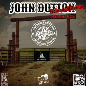 John Dutton ((Reloaded Remix))