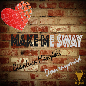 Make Me Sway (Disco Club Version)