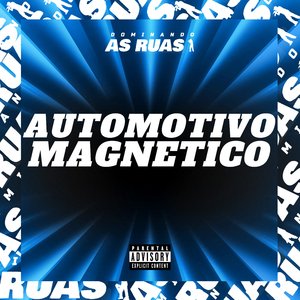 Automotivo Magnético (feat. MT DO IMPERA)