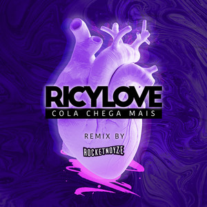 Cola Chega Mais (REMIX by Rocket Noyze)