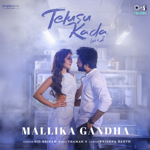 Mallika Gandha (From "Telusu Kada")