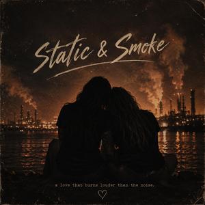 Static & Smoke