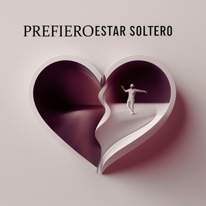 Prefiero estar soltero