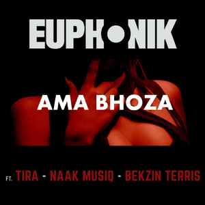 Ama Bhoza (feat. DJ Tira, Naak Musiq & Bekzin Terris)