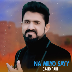 Na Milyo Sayy (Bonus Track)